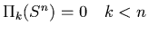 $\Pi_k(S^n)=0\quad k<n$