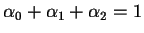 $\alpha_0+\alpha_1+\alpha_2=1$