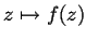 $z \mapsto f(z)$