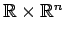 ${\mathbb R} \times {\mathbb R}^n$