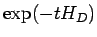 $\exp(-tH_D)
$