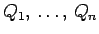 $ Q_{1},\,\dots,\, Q_{n}$